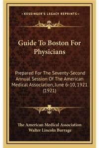 Guide to Boston for Physicians