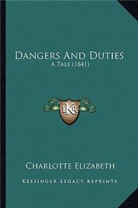 Dangers and Duties