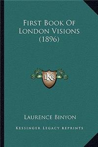 First Book of London Visions (1896)