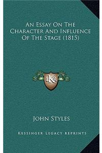 An Essay on the Character and Influence of the Stage (1815)