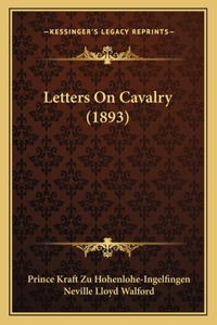 Letters on Cavalry (1893)