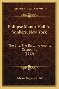 Philipse Manor Hall at Yonkers, New York
