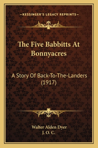 The Five Babbitts At Bonnyacres