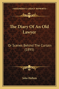 The Diary Of An Old Lawyer