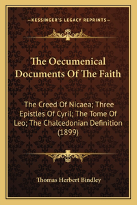 Oecumenical Documents Of The Faith