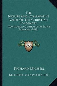 Nature And Comparative Value Of The Christian Evidences