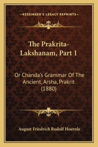 The Prakrita-Lakshanam, Part 1