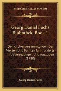 Georg Daniel Fuchs Bibliothek, Book 1