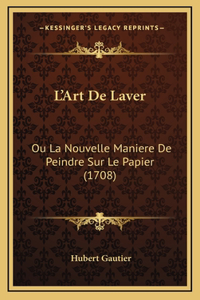 L'Art De Laver
