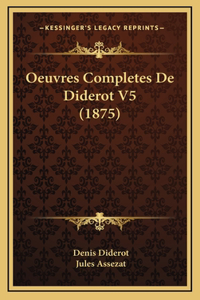 Oeuvres Completes De Diderot V5 (1875)