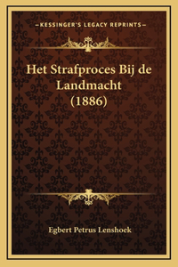 Het Strafproces Bij de Landmacht (1886)