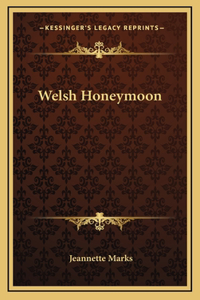 Welsh Honeymoon