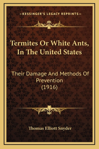 Termites Or White Ants, In The United States