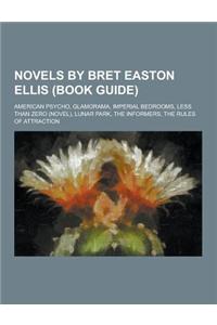 Novels by Bret Easton Ellis (Book Guide)
