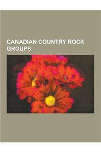 Canadian Country Rock Groups