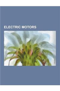 Electric Motors: Electric Motor, Linear Motor, Stepper Motor, Doubly-Fed Electric Machine, Variable-Frequency Drive, Brushed DC Electri