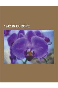 1942 in Europe: 1942 in Albania, 1942 in Bulgaria, 1942 in Czechoslovakia, 1942 in Denmark, 1942 in England, 1942 in Finland, 1942 in