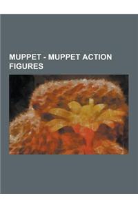 Muppet - Muppet Action Figures