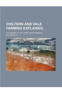 Chiltern and Vale Farming Explained; According to the Latest Improvements,