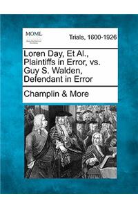Loren Day, Et Al., Plaintiffs in Error, vs. Guy S. Walden, Defendant in Error