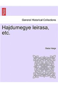 Hajdumegye leirasa, etc.