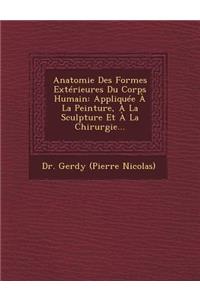Anatomie Des Formes Exterieures Du Corps Humain
