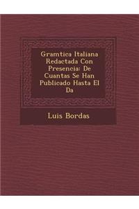 Gram�tica Italiana Redactada Con Presencia