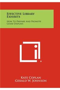 Effective Library Exhibits