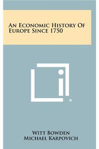 Economic History Of Europe Since 1750