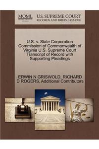 U.S. V. State Corporation Commission of Commonwealth of Virginia U.S. Supreme Court Transcript of Record with Supporting Pleadings