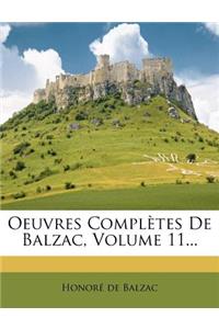 Oeuvres Completes de Balzac, Volume 11...