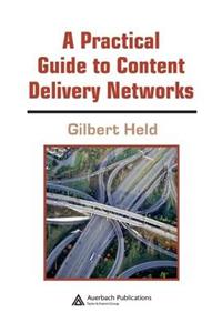 A Practical Guide to Content Delivery Networks