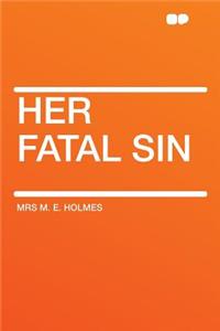 Her Fatal Sin