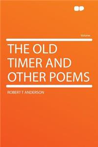 The Old Timer and Other Poems