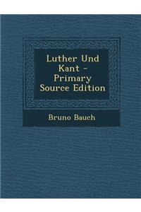 Luther Und Kant