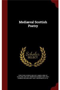 Mediæval Scottish Poetry