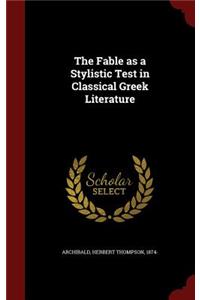 The Fable as a Stylistic Test in Classical Greek Literature