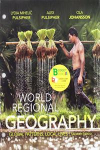 Loose-Leaf Version for World Regional Geography