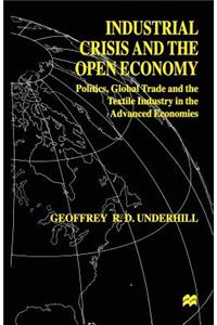 Industrial Crisis and the Open Economy