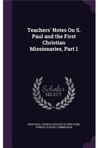 Teachers' Notes on S. Paul and the First Christian Missionaries, Part 1