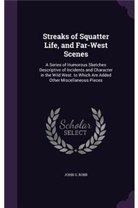 Streaks of Squatter Life, and Far-West Scenes
