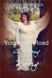 Your Inner Road to Recovery Through Poetry