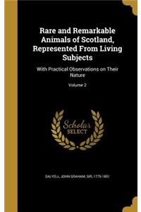 Rare and Remarkable Animals of Scotland, Represented From Living Subjects