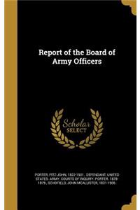 Report of the Board of Army Officers