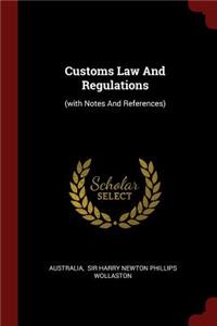 Customs Law and Regulations