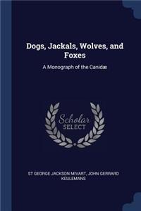 Dogs, Jackals, Wolves, and Foxes