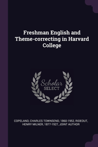 Freshman English and Theme-correcting in Harvard College