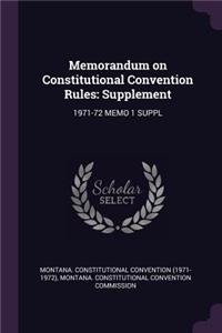Memorandum on Constitutional Convention Rules