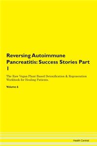 Reversing Autoimmune Pancreatitis: Succe