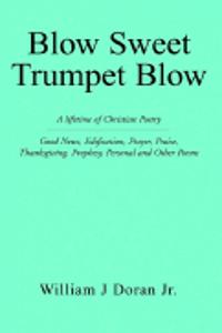 Blow Sweet Trumpet Blow